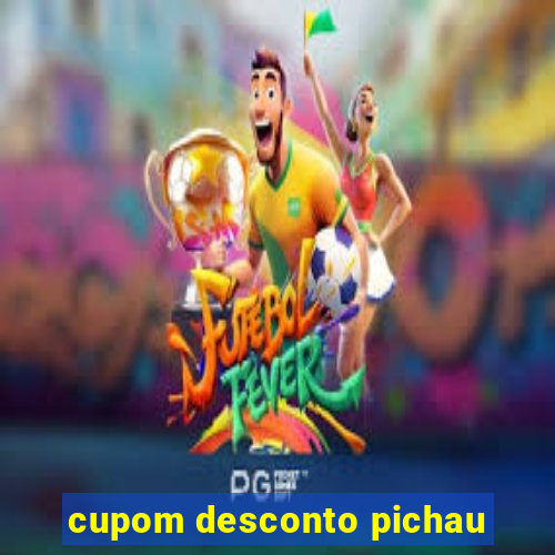 cupom desconto pichau